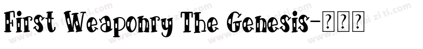 First Weaponry The Genesis字体转换